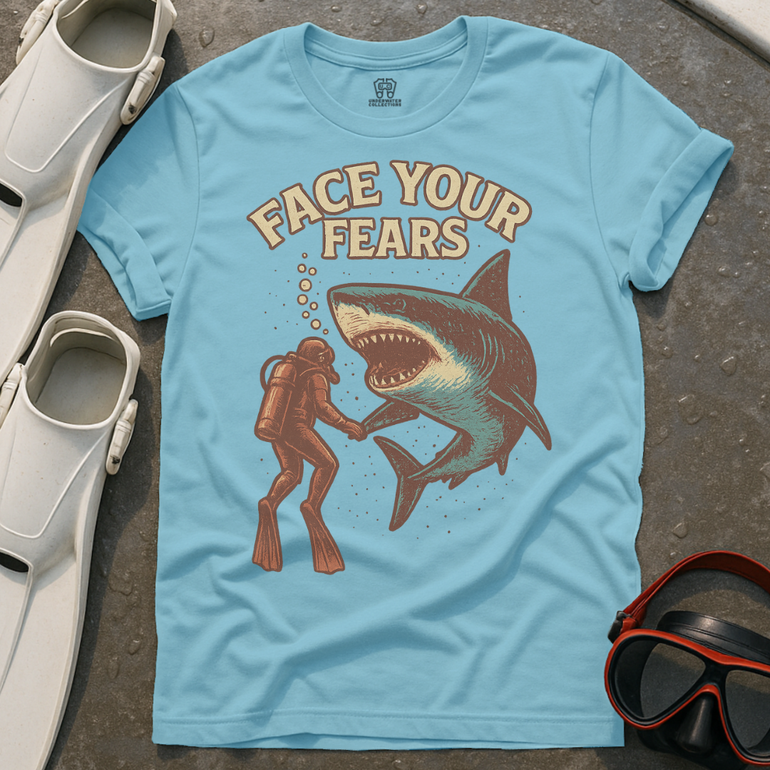 Face Your Fears T-Shirt