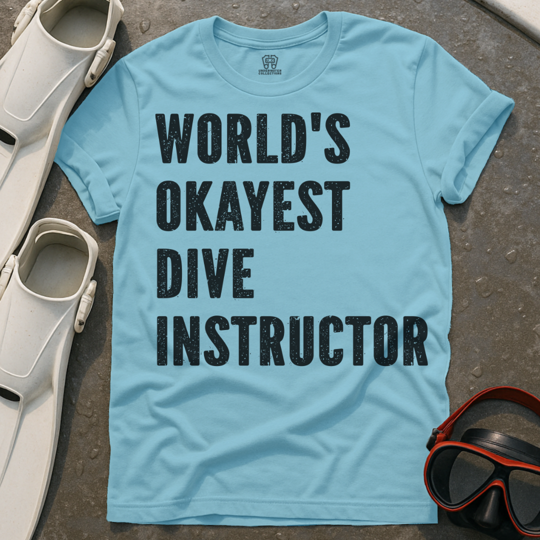 World's Okayest Dive Instructor T-Shirt