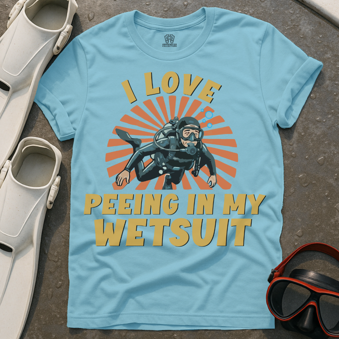 Love Peeing My Wetsuit T-Shirt