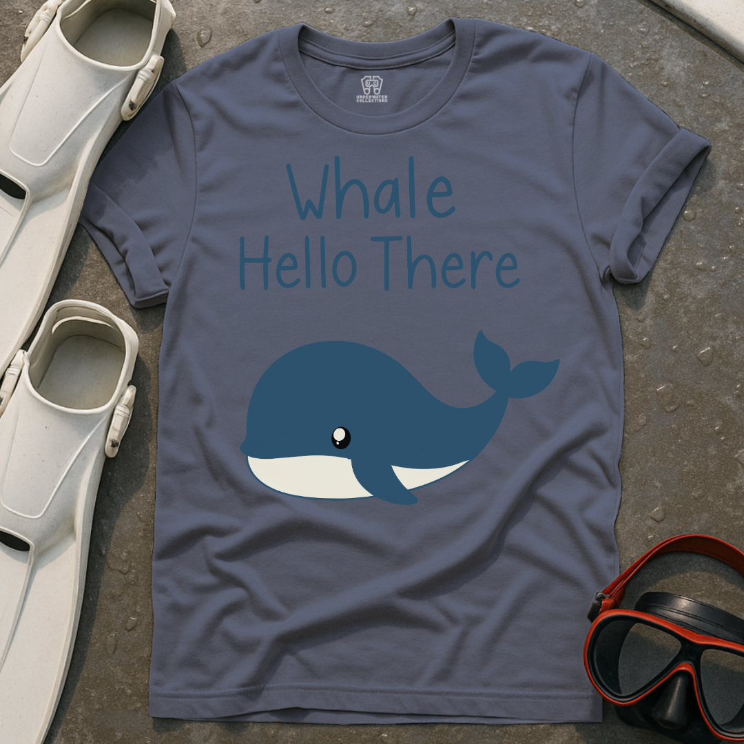 Whale Hello There T-Shirt