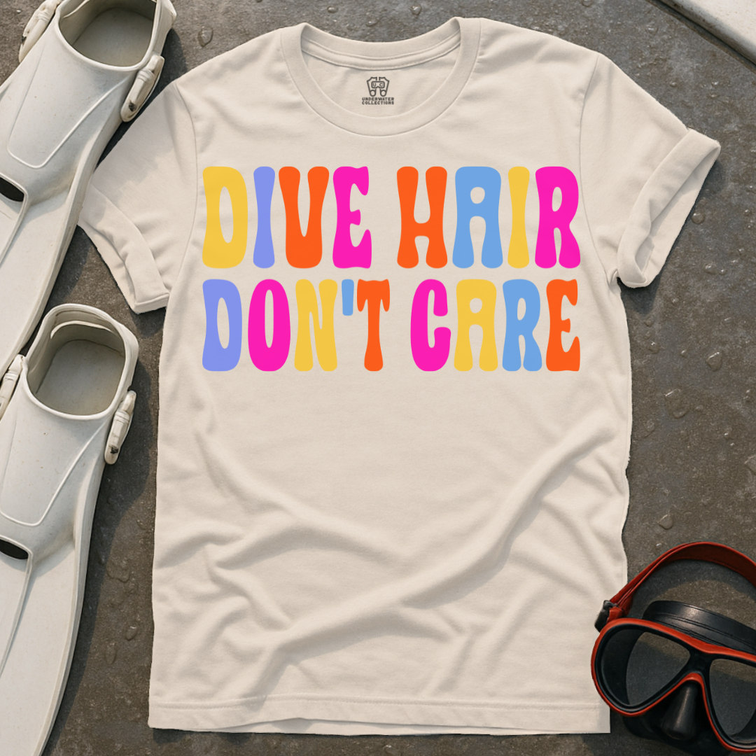 Dive Hair Don't Care T-Shirt
