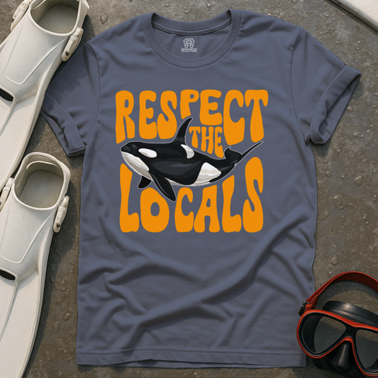 Respect The Locals Orca T-Shirt