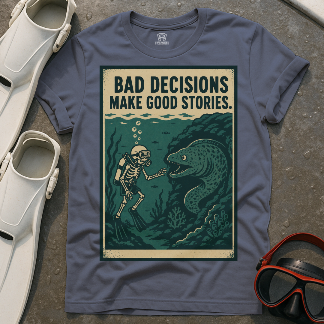 Bad Decisions T-Shirt