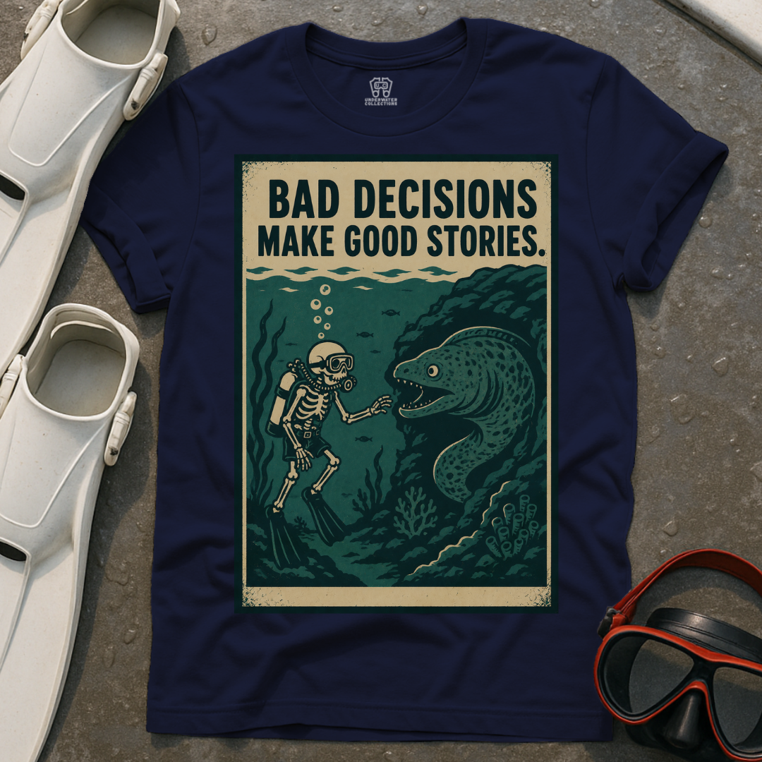 Bad Decisions T-Shirt