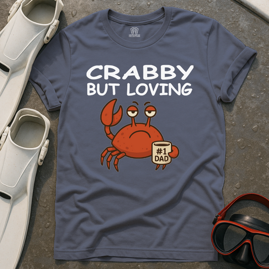 Crabby But Loving T-Shirt