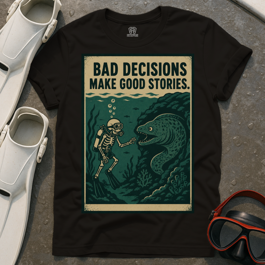 Bad Decisions T-Shirt
