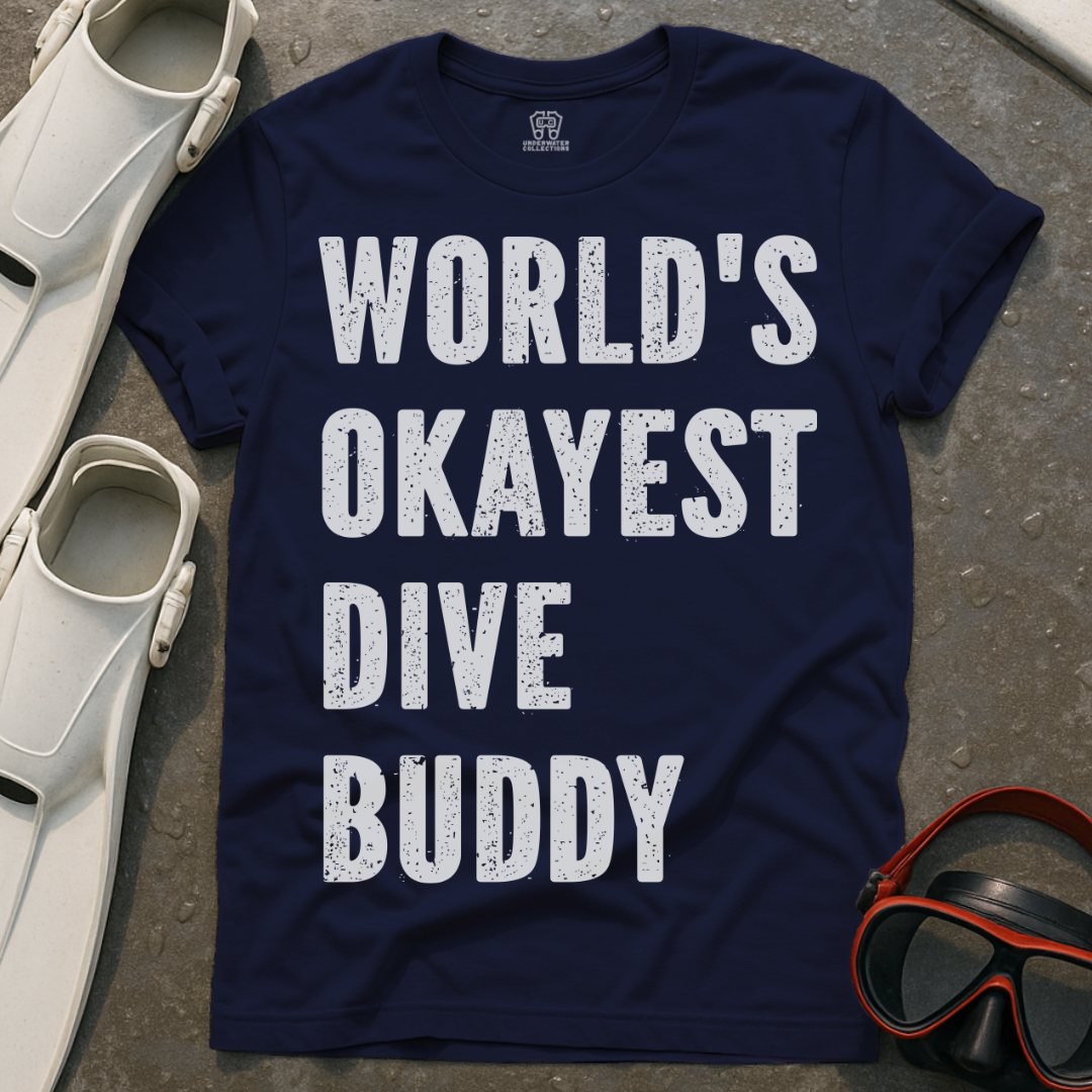 World's Okayest Dive Buddy T-Shirt
