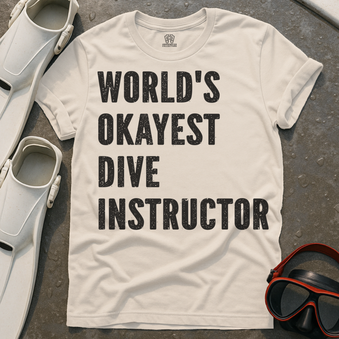 World's Okayest Dive Instructor T-Shirt
