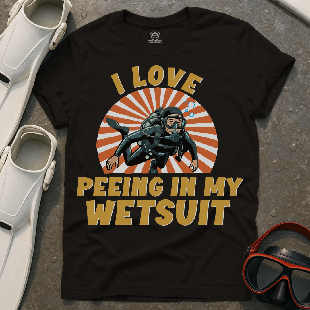 Love Peeing My Wetsuit T-Shirt