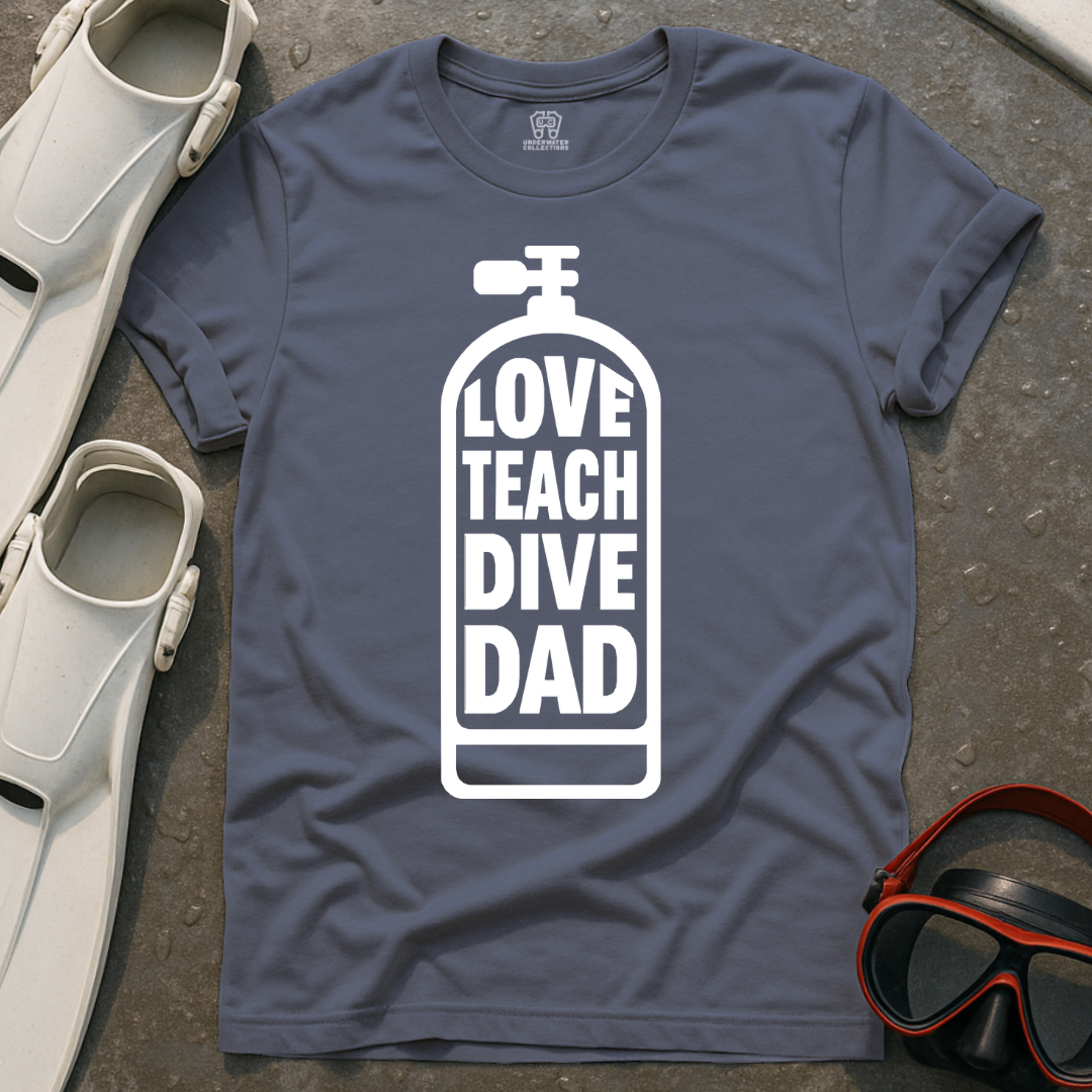 Love Teach Dive Dad T-Shirt