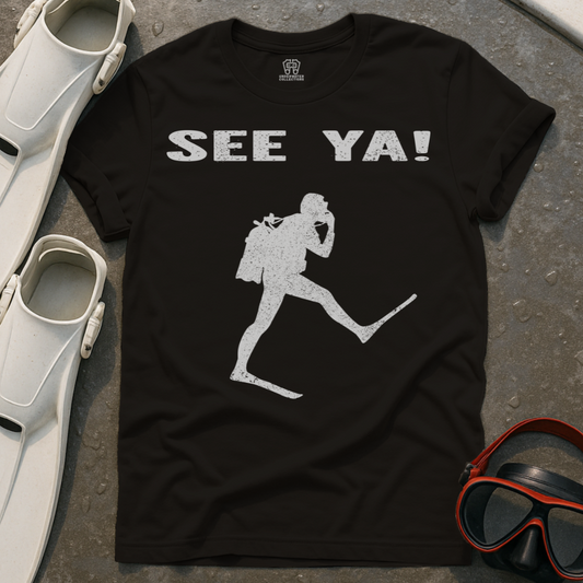 See Ya! T-Shirt