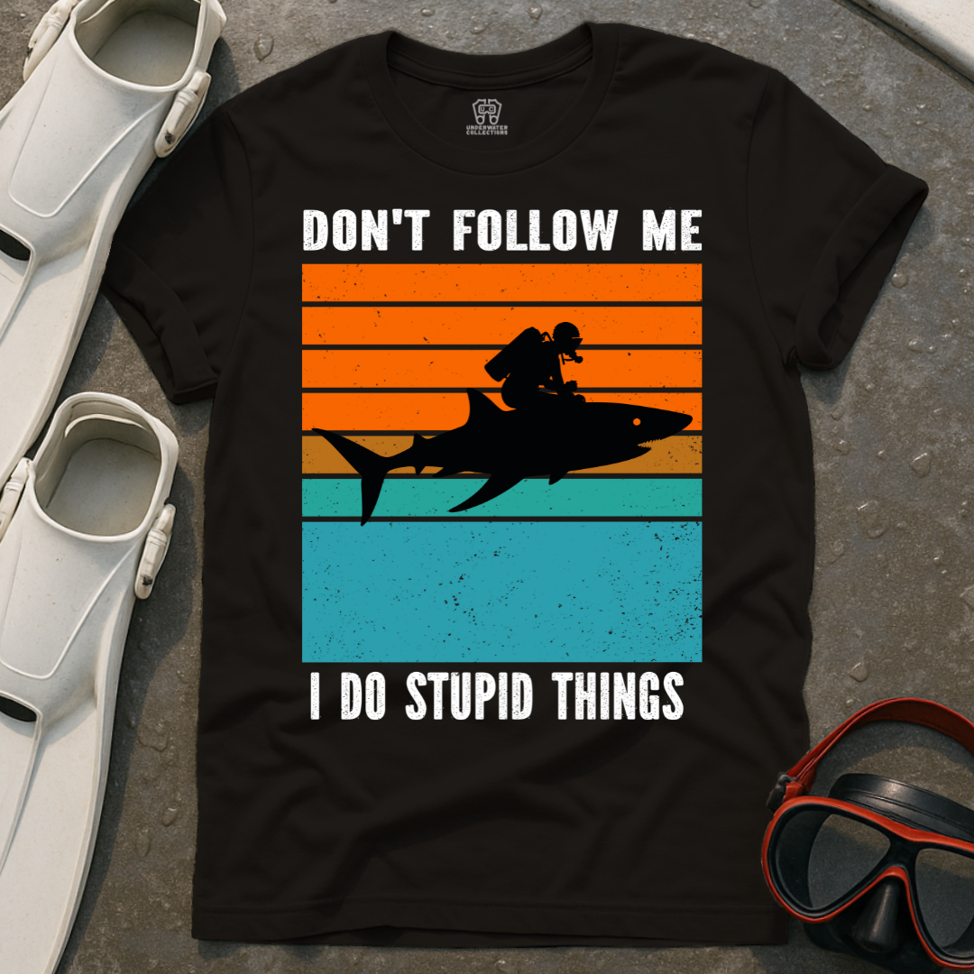 Don't Follow Me T-Shirt