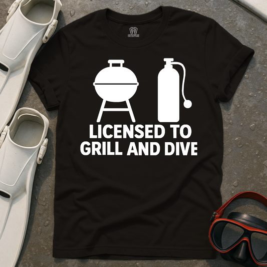 Licensed To Grill And Dive T-Shirt