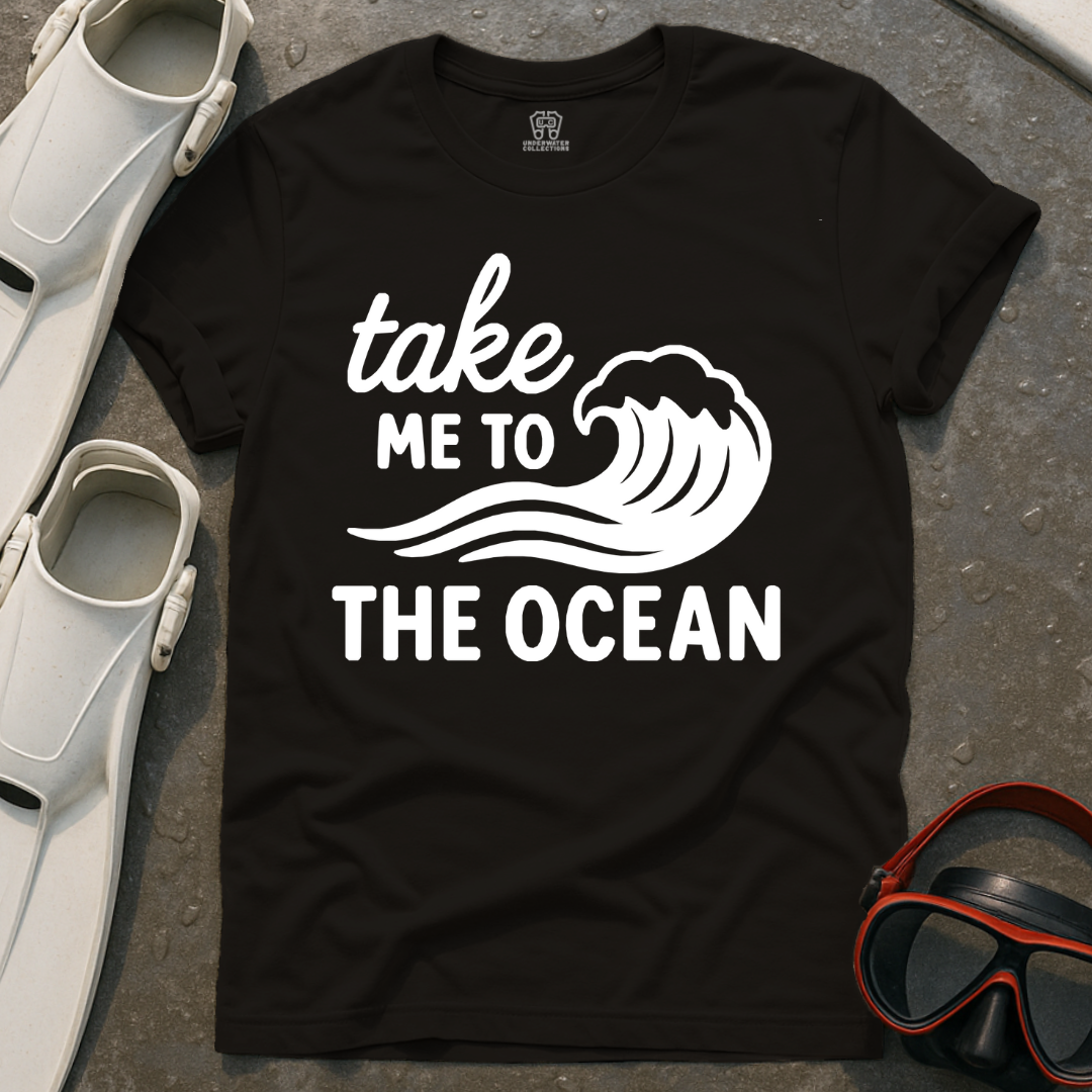 Take Me To The Ocean T-Shirt