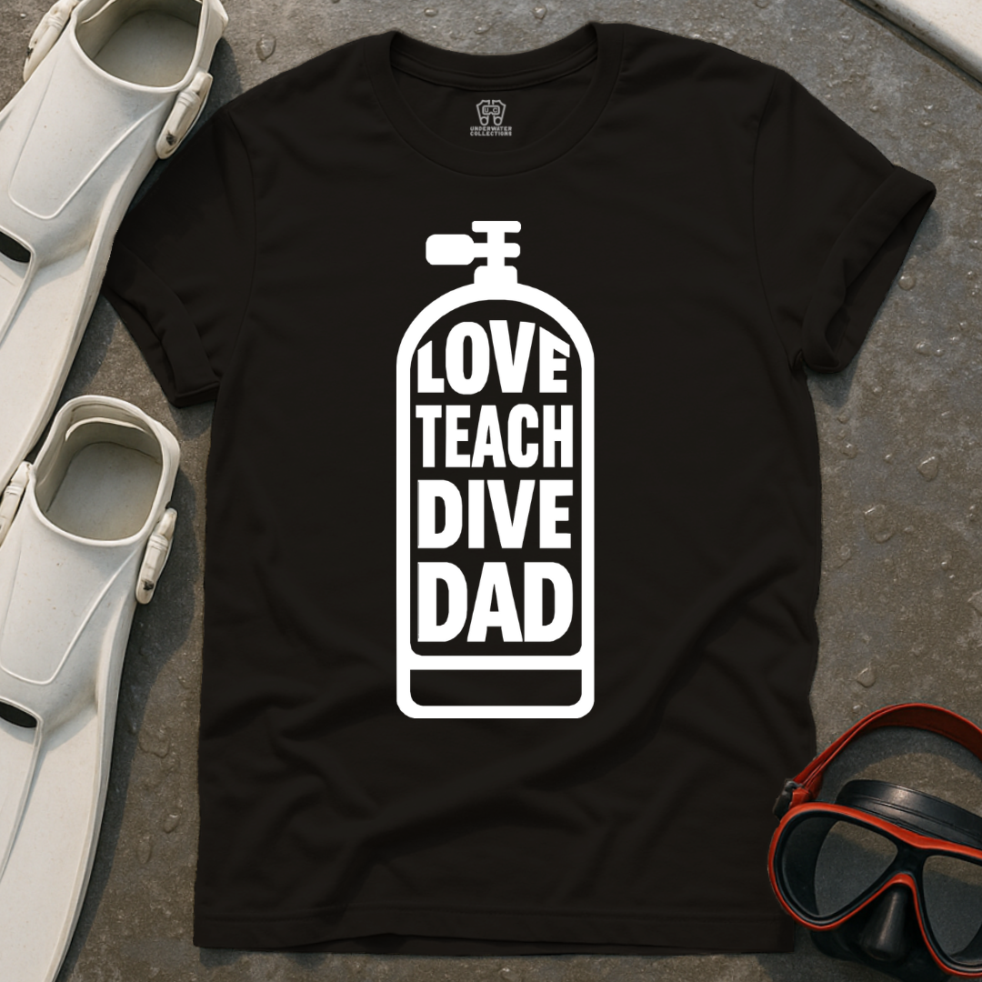 Love Teach Dive Dad T-Shirt