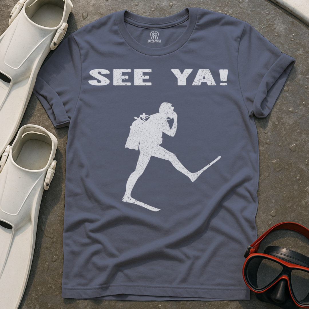 See Ya! T-Shirt