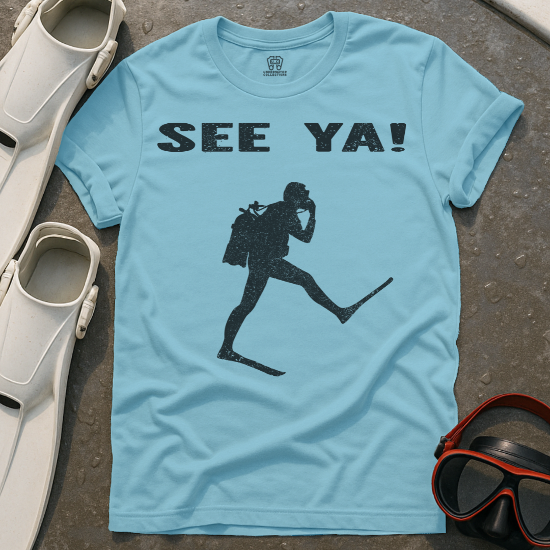 See Ya! T-Shirt