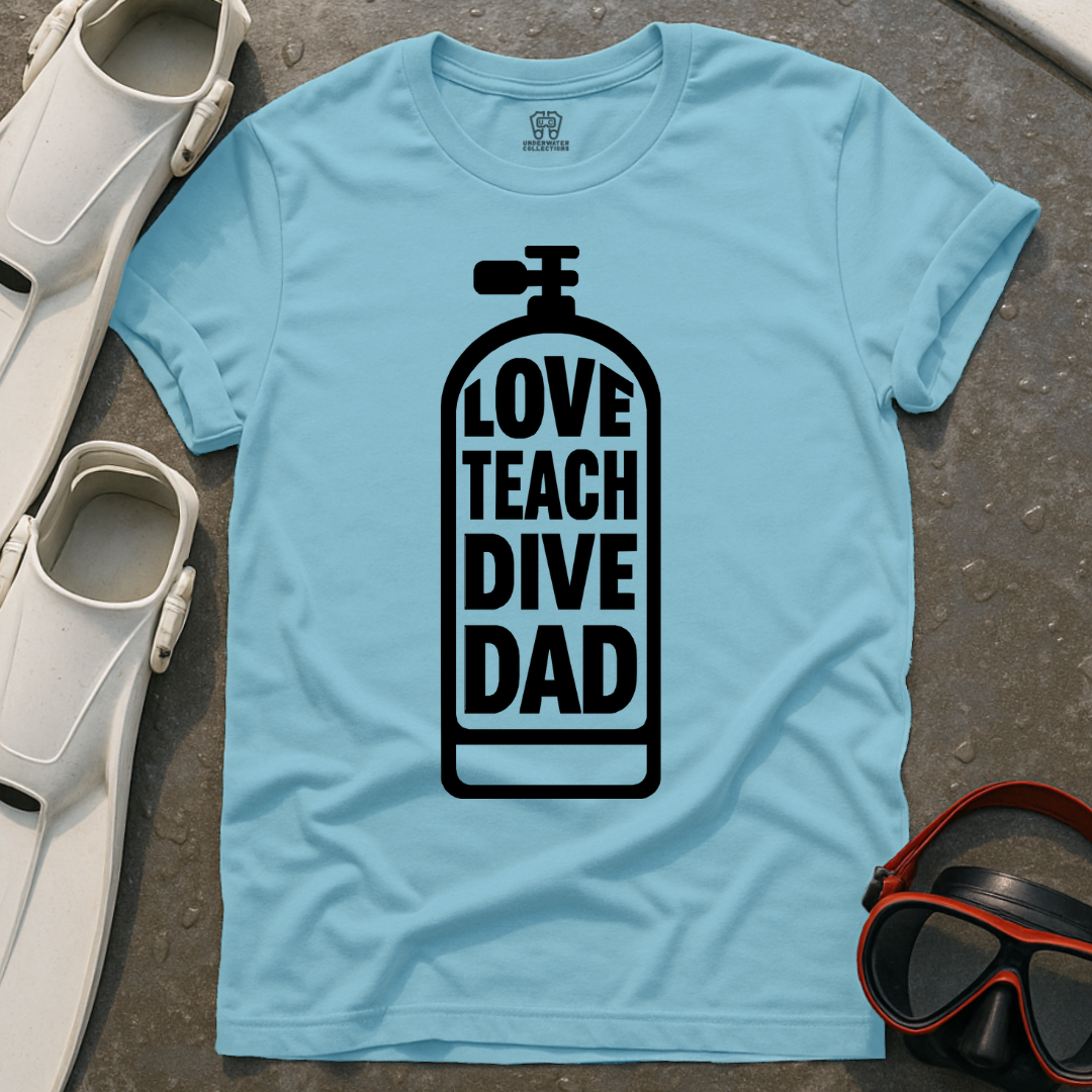 Love Teach Dive Dad T-Shirt