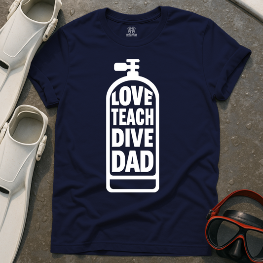 Love Teach Dive Dad T-Shirt