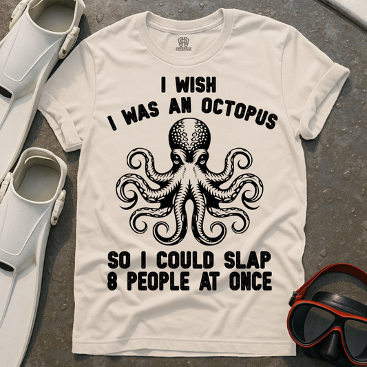 I Wish I Was An Octopus T-Shirt