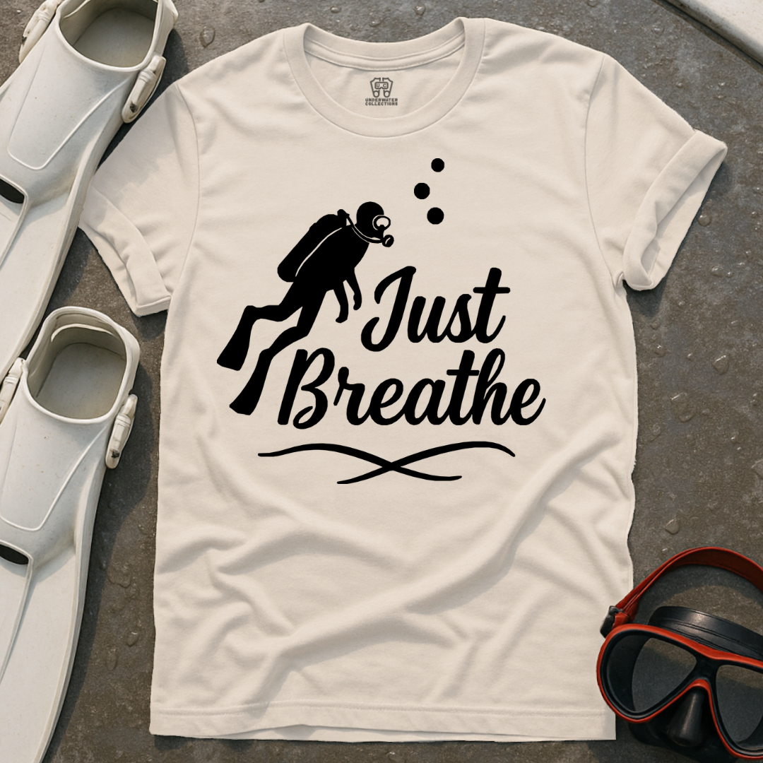 Just Breathe Scuba Diver T-Shirt