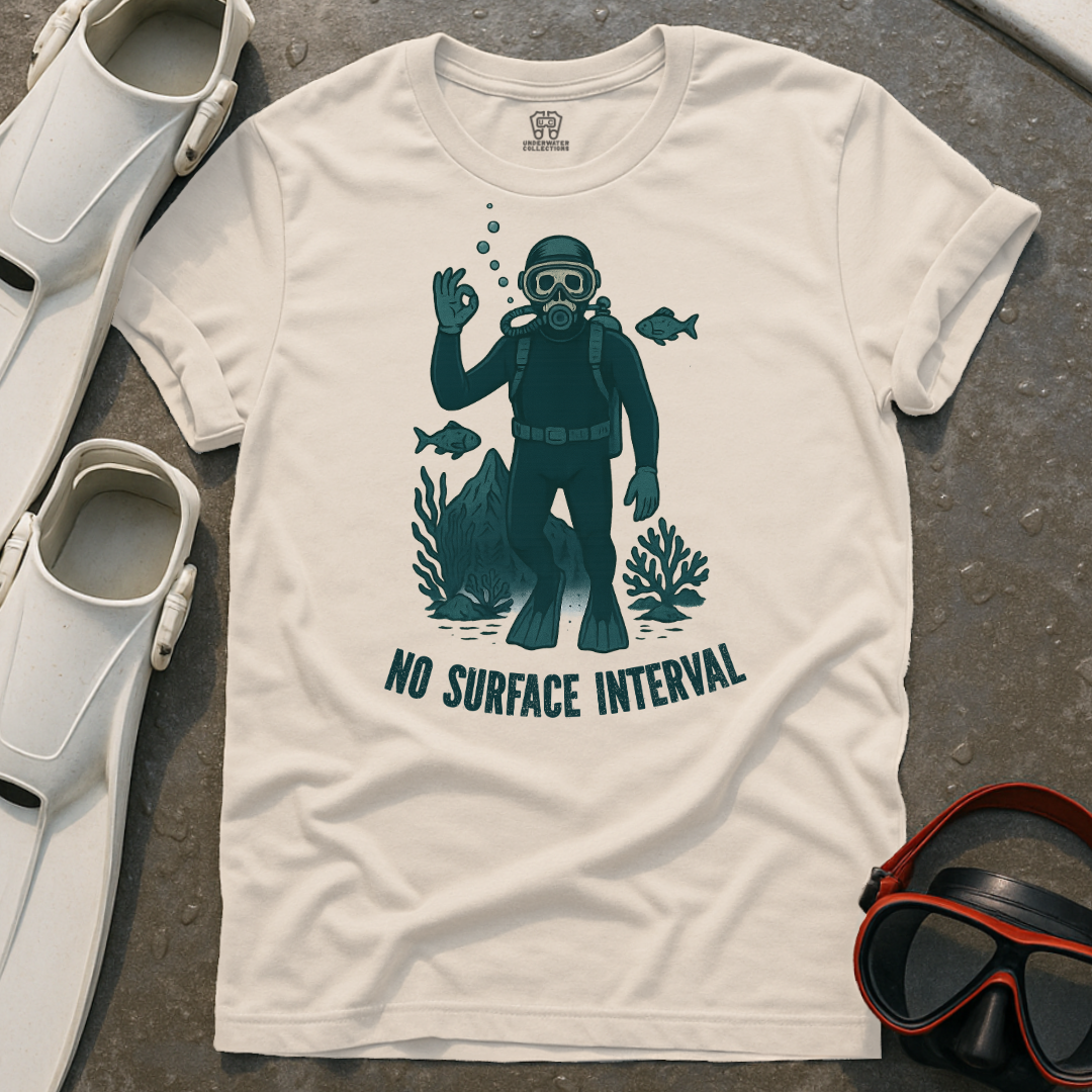 No Surface Interval T-Shirt